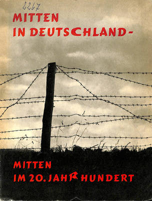 Bildband über das Grenzgebiet an der Berliner Mauer mit dem Titel "Mitten in Deutschland" 