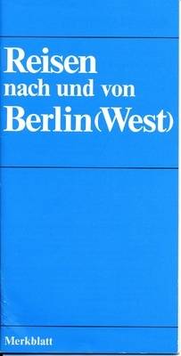 Broschüre "Reisen nach und von Berlin(West)"