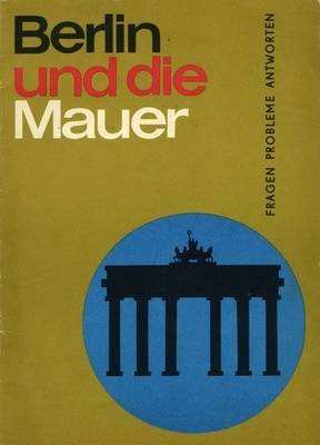 Informationsbroschüre "Berlin und die Mauer"